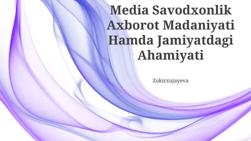 Media Savodxonlik Axborot Madaniyati Hamda Jamiyatdagi Ahamiyati