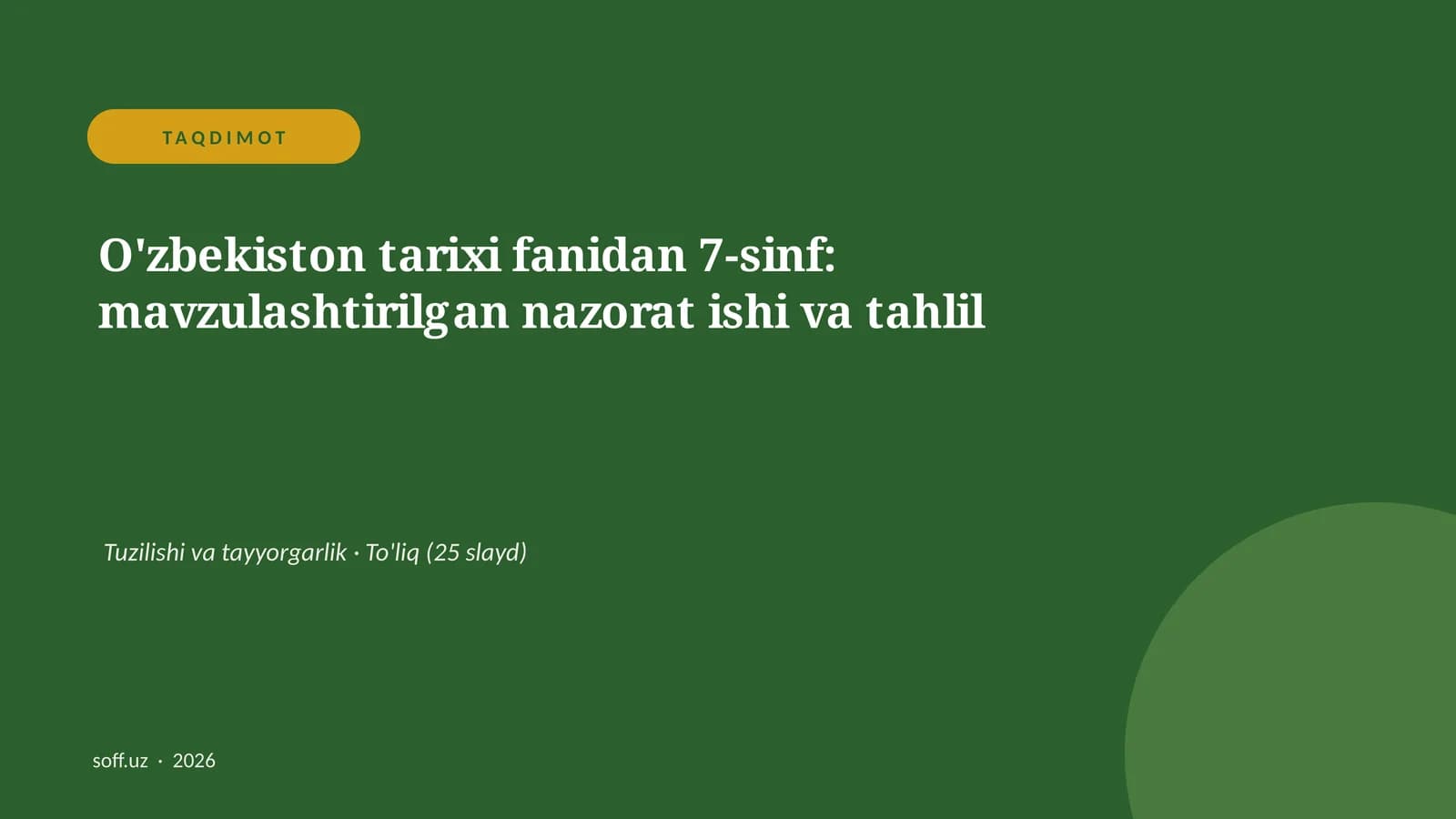 O'zbekiston tarixi fanidan 7-sinf: mavzulashtirilgan nazorat ishi va tahlil