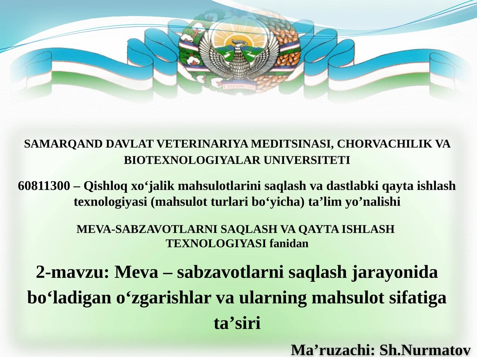 Meva – sabzavotlarni saqlash jarayonida bo‘ladigan o‘zgarishlar va ularning mahsulot sifatiga ta’siri