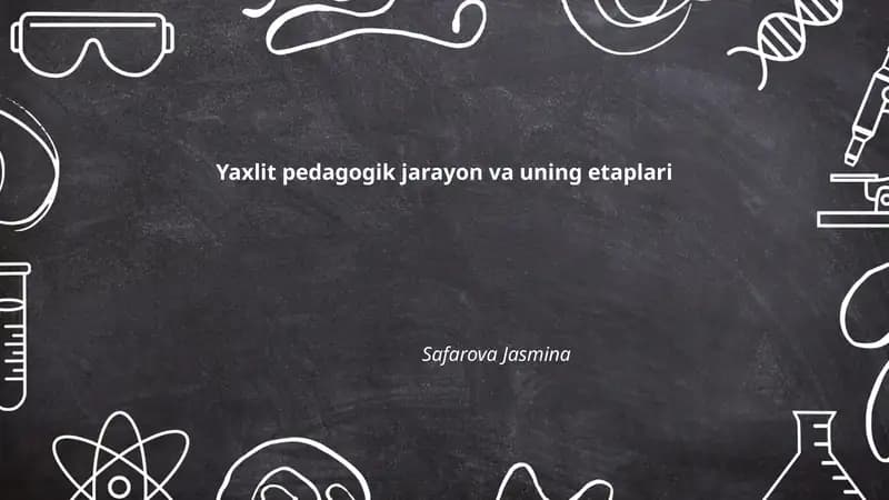 Yaxlit pedagogik jarayon va uning etaplari