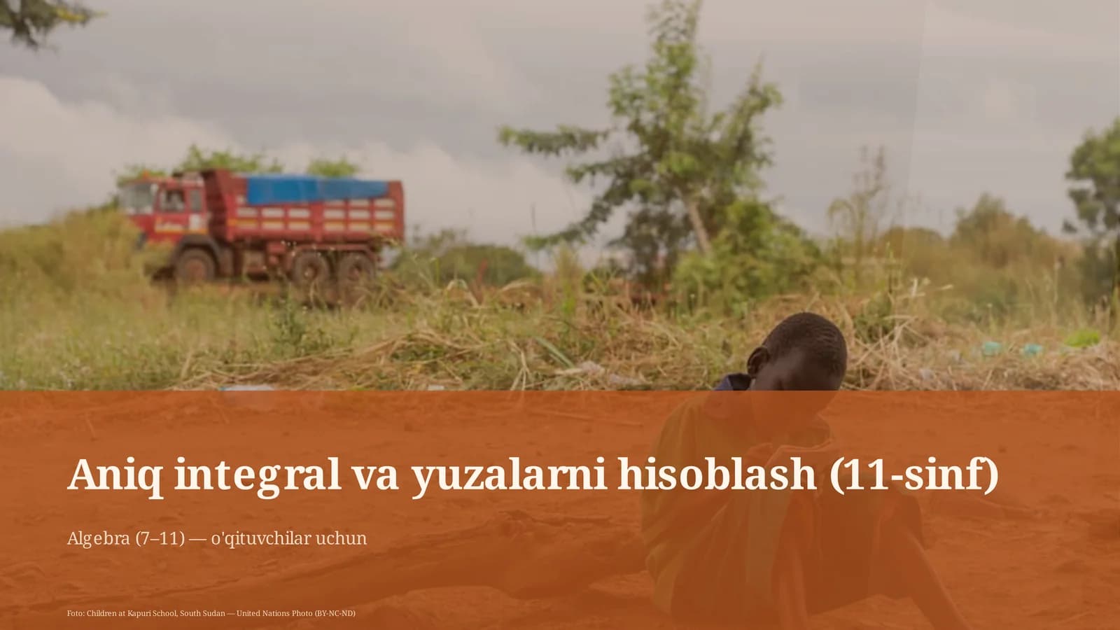 Aniq integral va yuzalarni hisoblash (11-sinf)