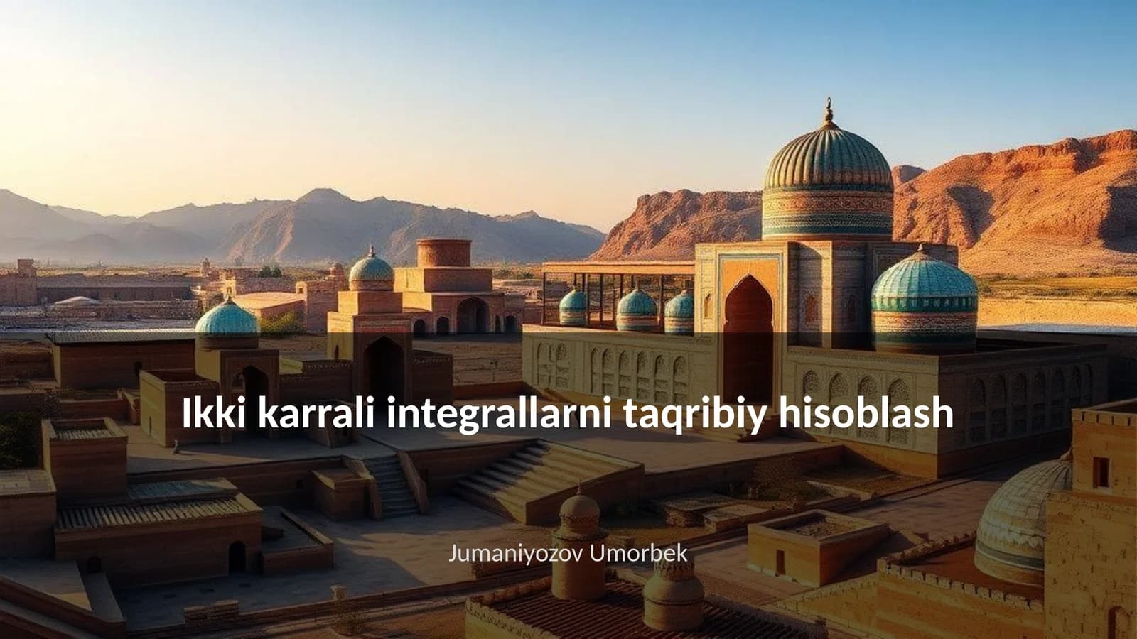 Ikki karrali integrallarni taqribiy hisoblash