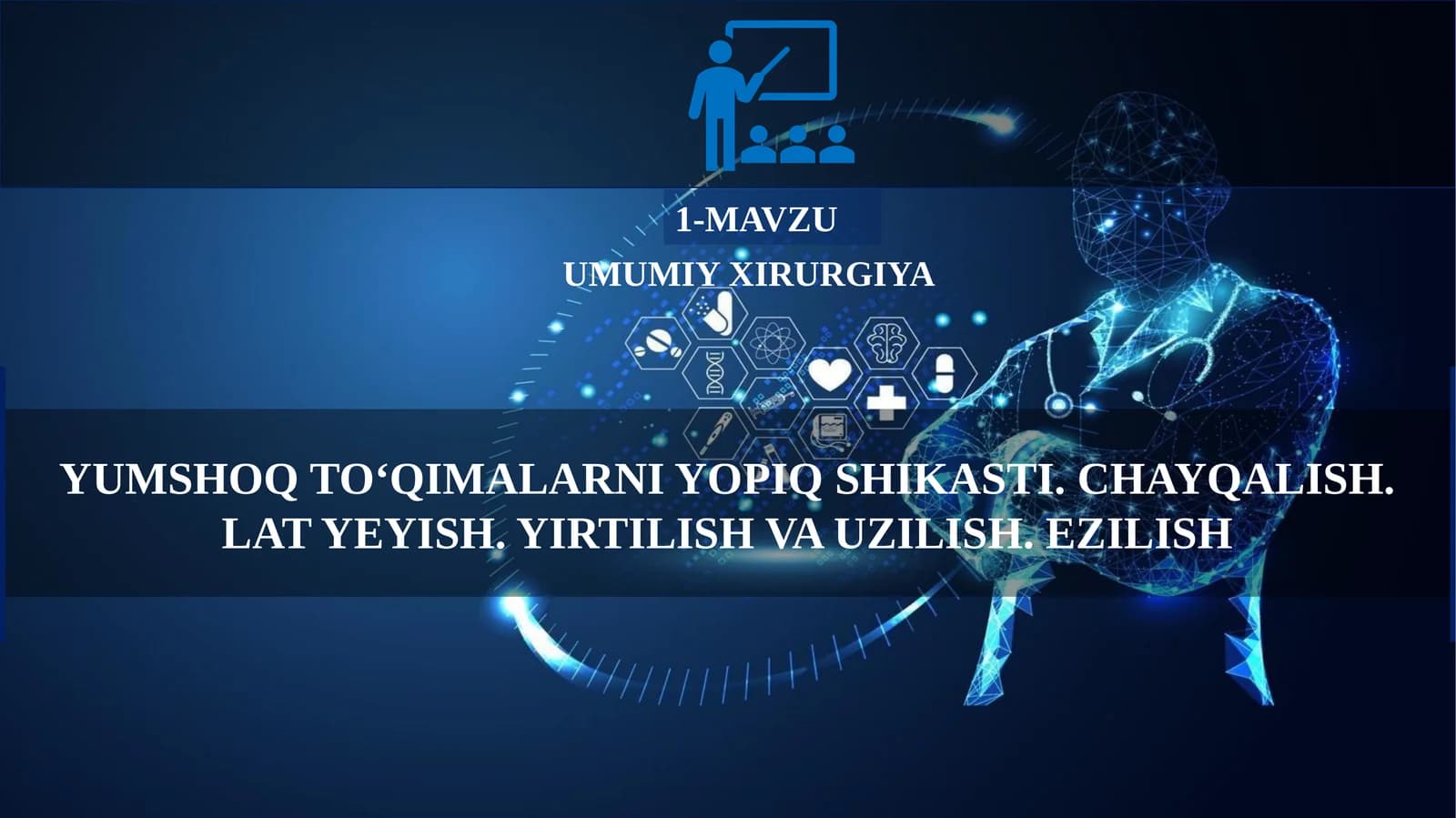 Yumshoq to‘qimalarning yopiq shikastlanishi haqida umumiy tushuncha
