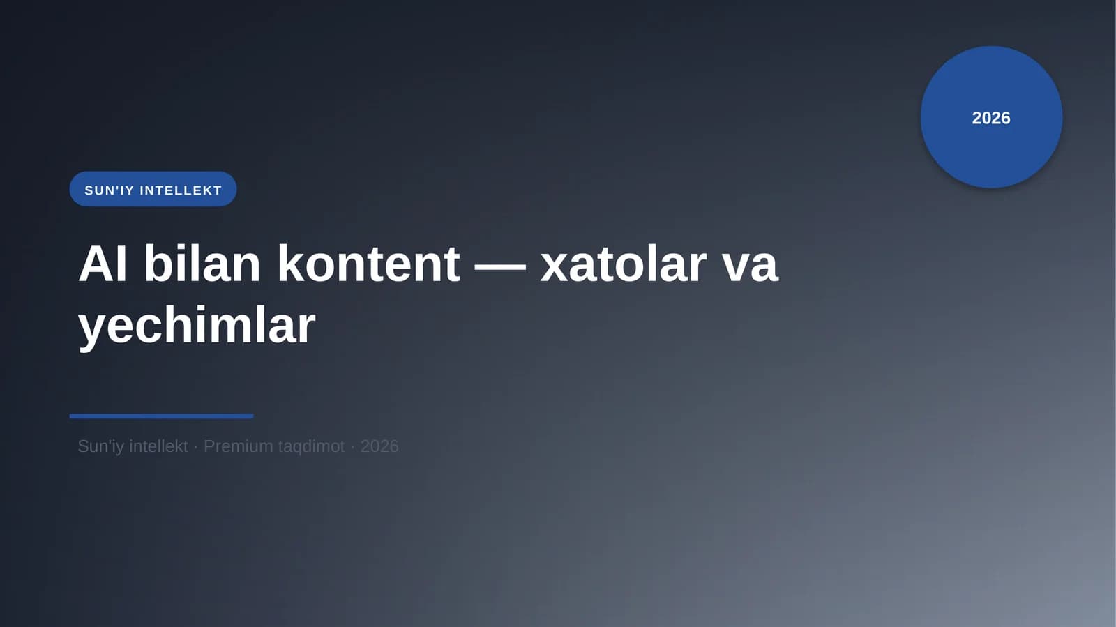 AI bilan kontent — xatolar va yechimlar