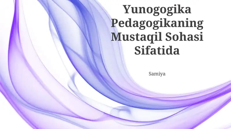 Yunogogika Pedagogikaning Mustaqil Sohasi Sifatida