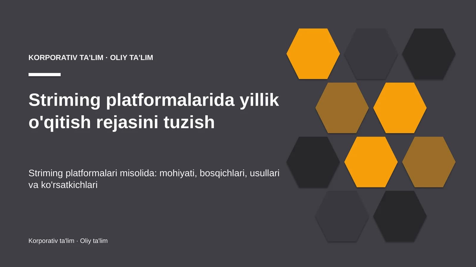 striming platformalarida yillik o'qitish rejasini tuzish 4700