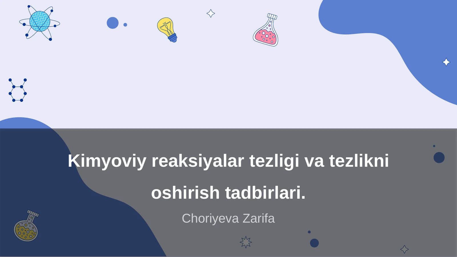 Kimyoviy reaksiyalar tezligi va tezlikni oshirish tadbirlari