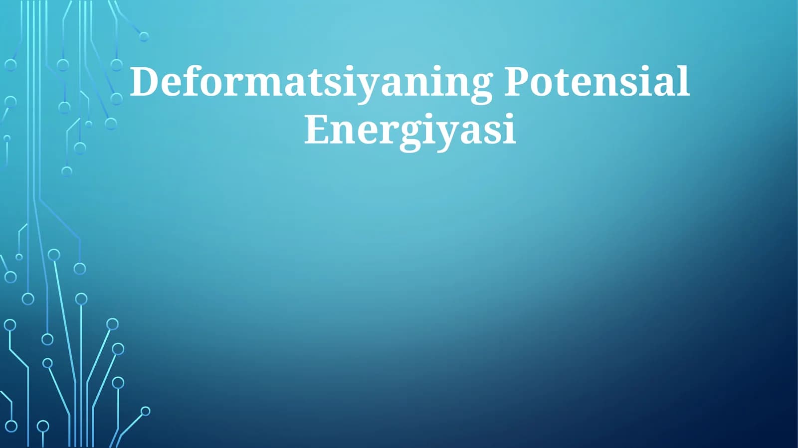 Deformatsiyaning Potensial Energiyasi