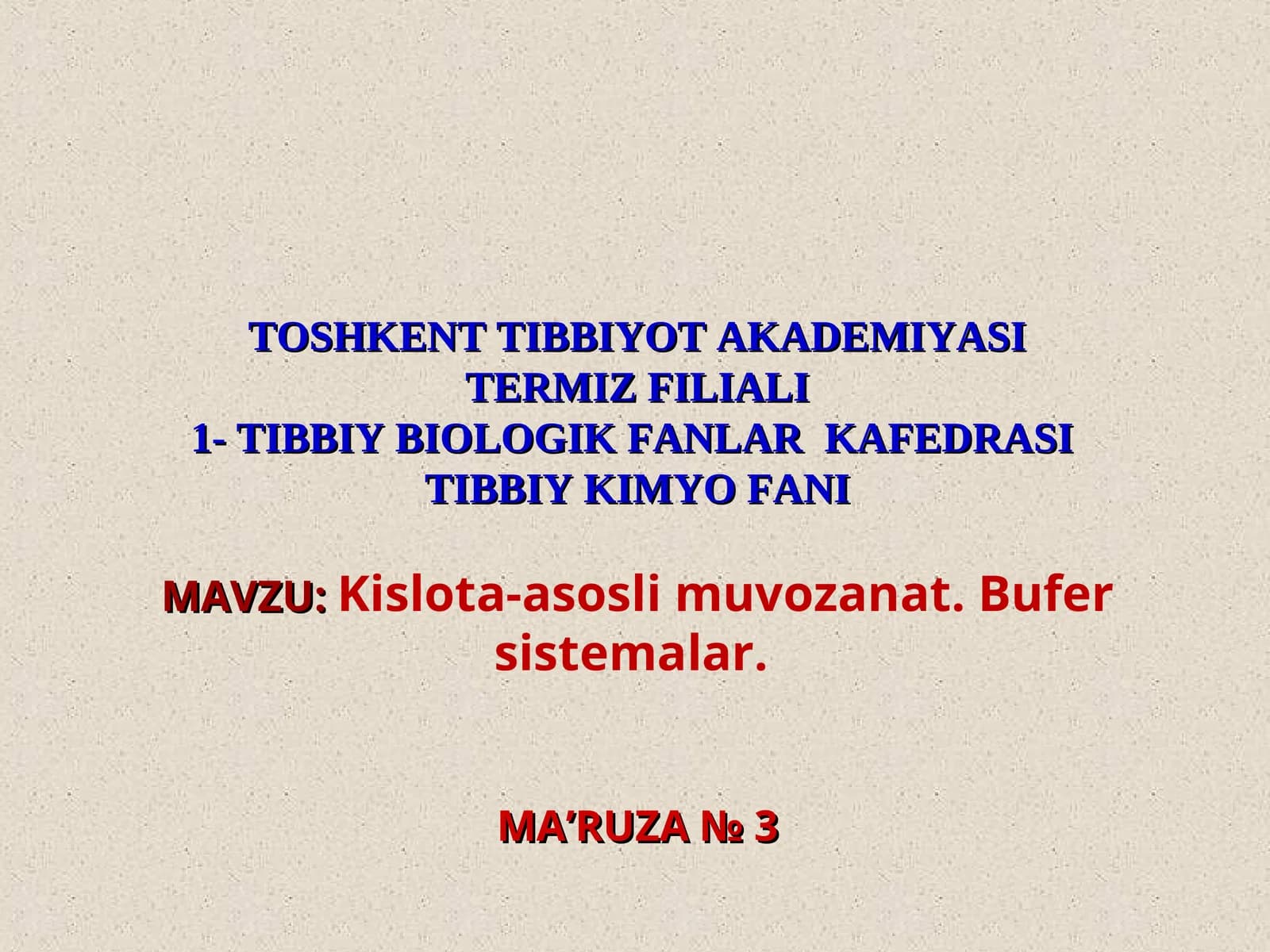 Kislota-asosli muvozanat.Bufer sistemalar.MA’RUZA№3