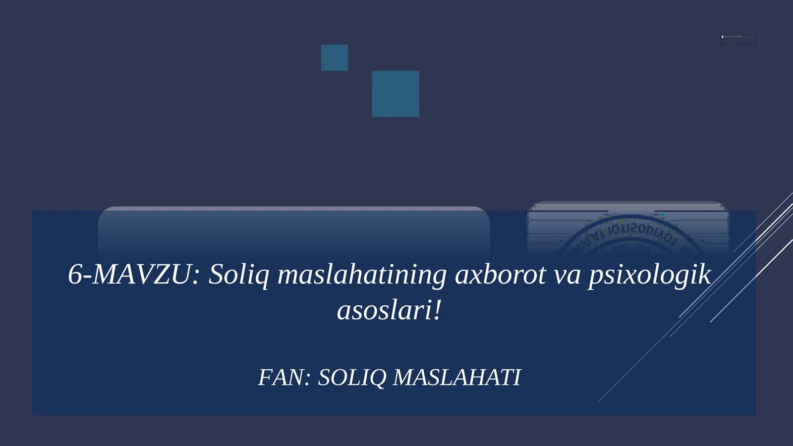 Soliq maslahatining axborot va psixologik asoslari