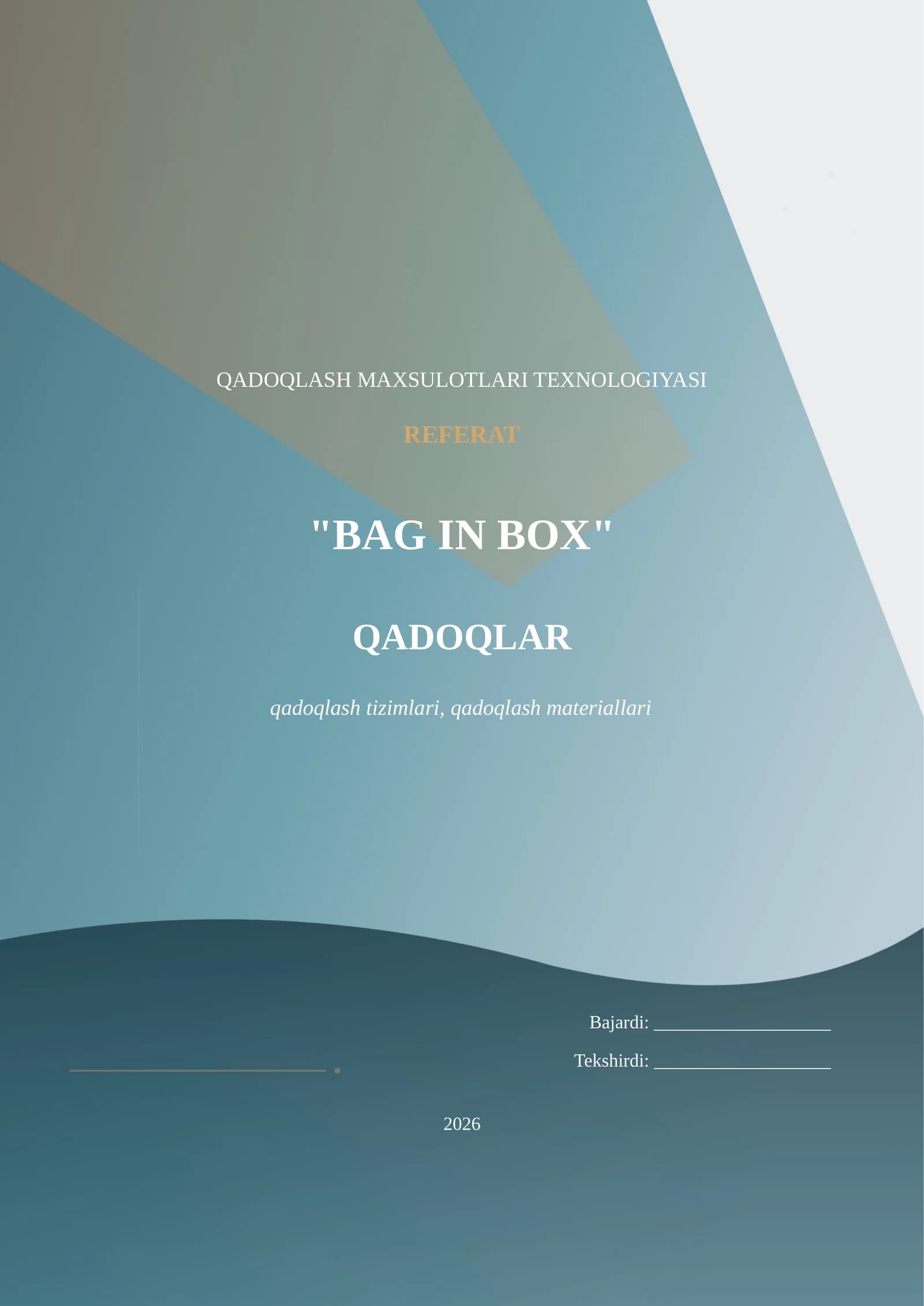 QADOQLASH MAXSULOTLARI TEXNOLOGIYASI "BAG IN BOX" QADOQLAR
