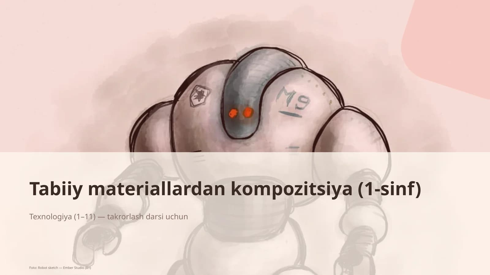 Tabiiy materiallardan kompozitsiya (1-sinf)