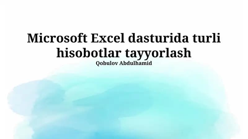 Hisobotlar tayyorlash Microsoft Excel dasturida