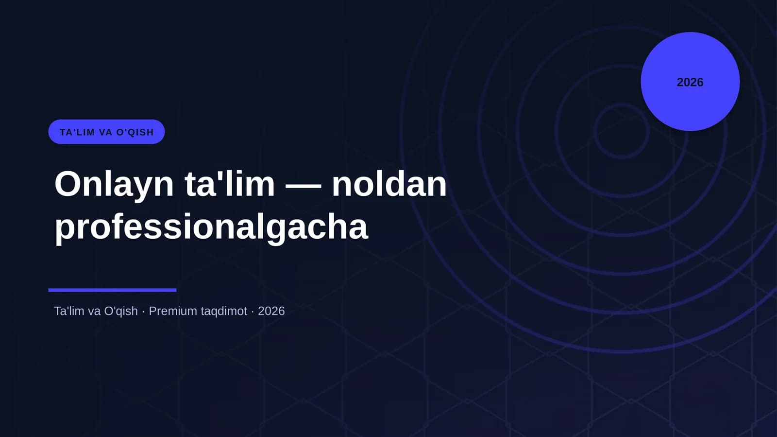 Onlayn ta'lim — noldan professionalgacha
