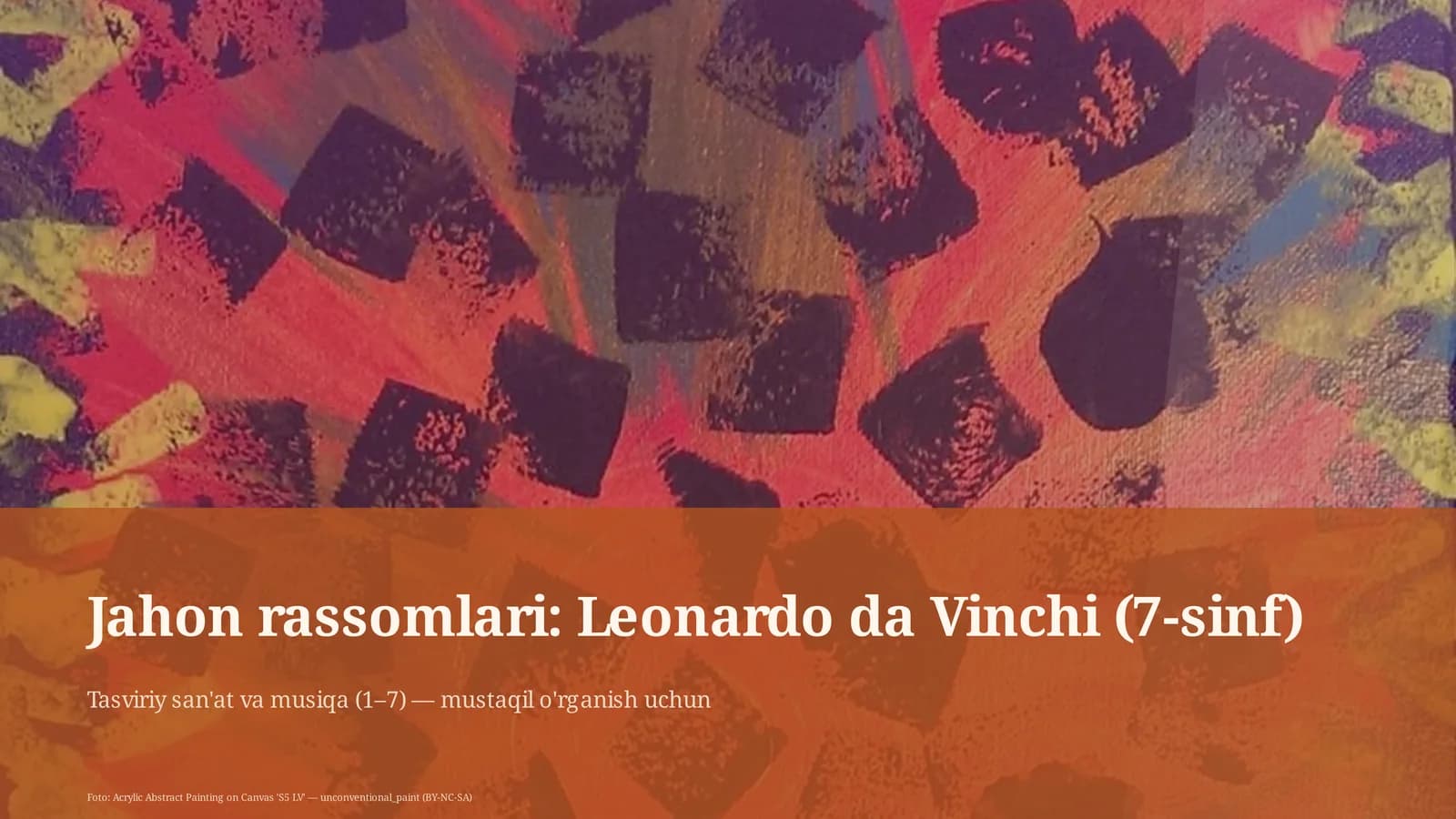 Jahon rassomlari: Leonardo da Vinchi (7-sinf)