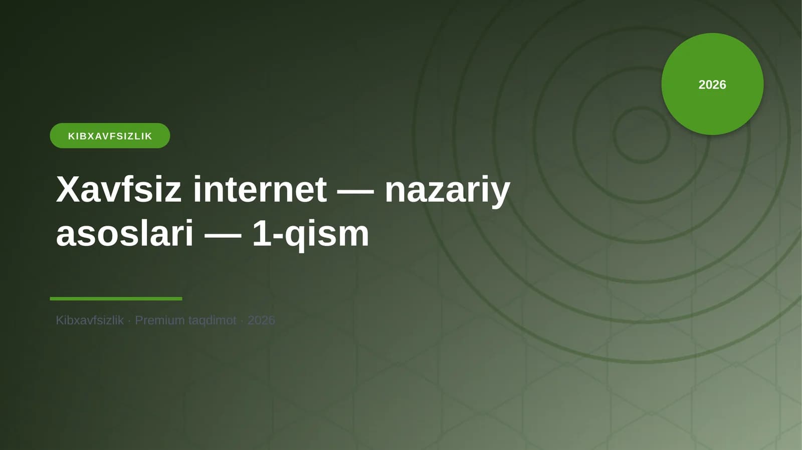 Xavfsiz internet — nazariy asoslari — 1-qism