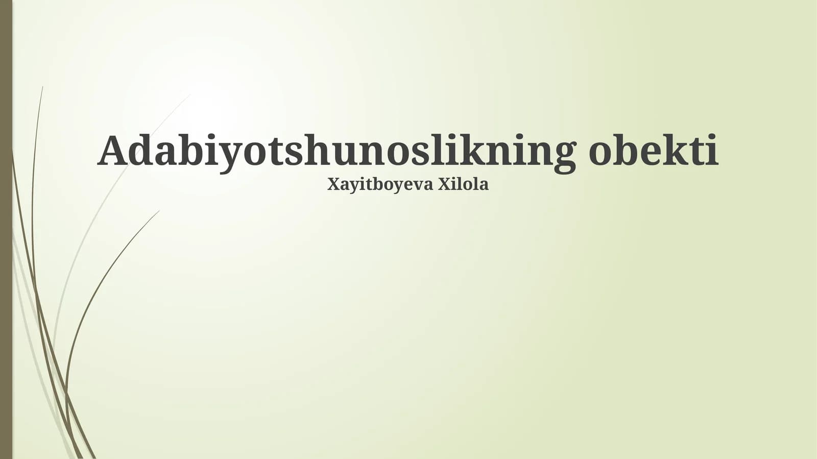 Adabiyotshunoslikning obekti