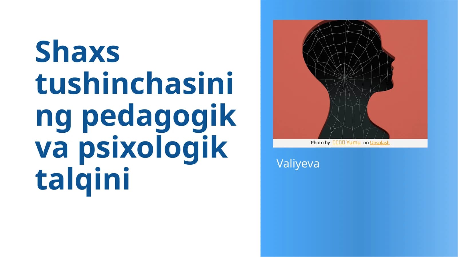 Shaxs tushinchasining pedagogik talqini