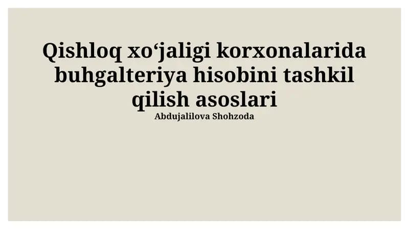 Qishloq xoʻjaligi korxonalarida buhgalteriya hisobini tashkil qilish asoslari