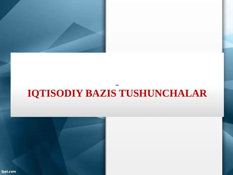 Iqtisodiy Bazis Tushunchalar
