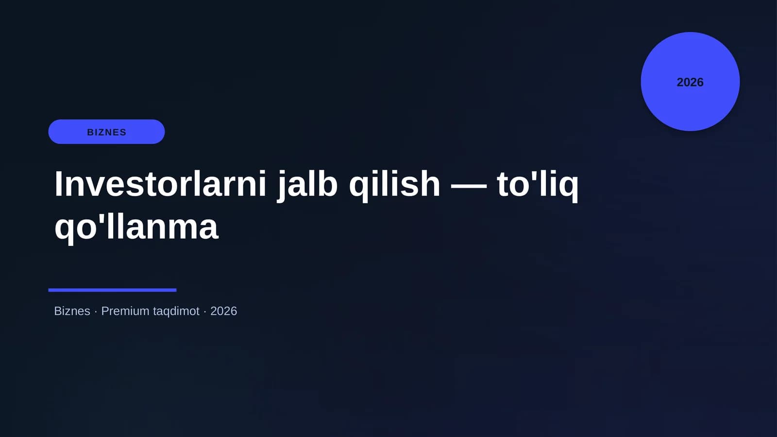 Investorlarni jalb qilish — to'liq qo'llanma