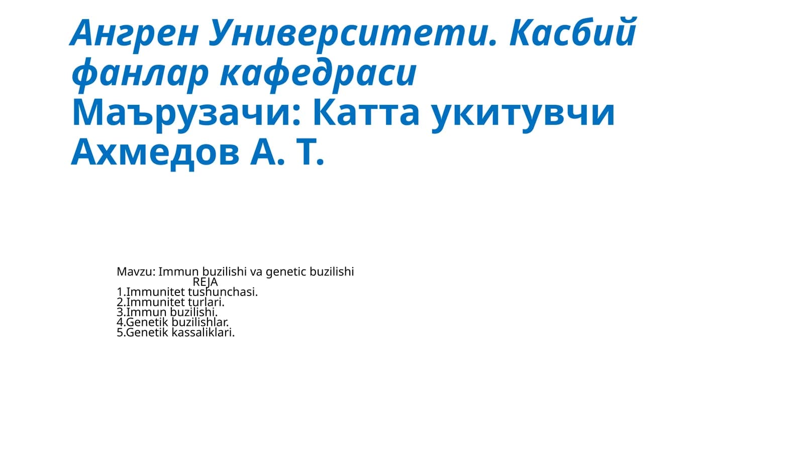 Immunbuzilishi va genetik buzilishi