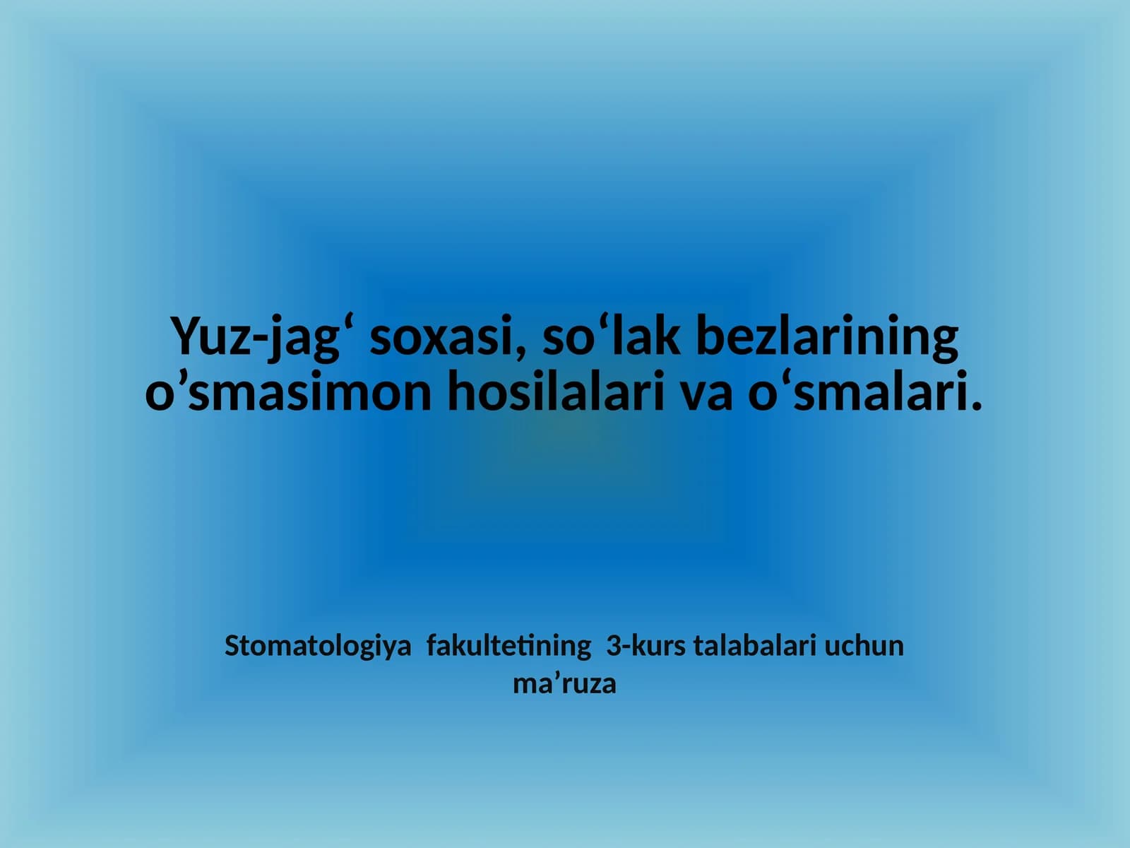 yuz jag‘ sohasi o‘smalari