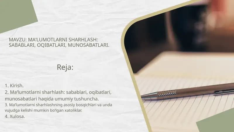 MAʼLUMOTLARNI SHARHLASH SABABLARI, OQIBATLARI, MUNOSABATLARI