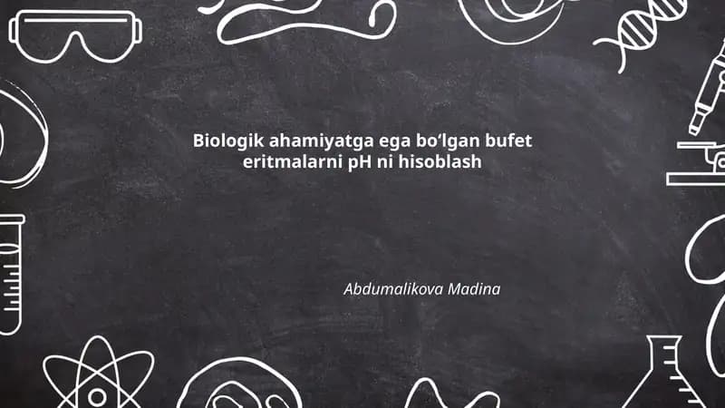 Henderson-Hasselbalch tenglamasi va uning biologik bufet eritmalarda pH hisoblashdagi roli