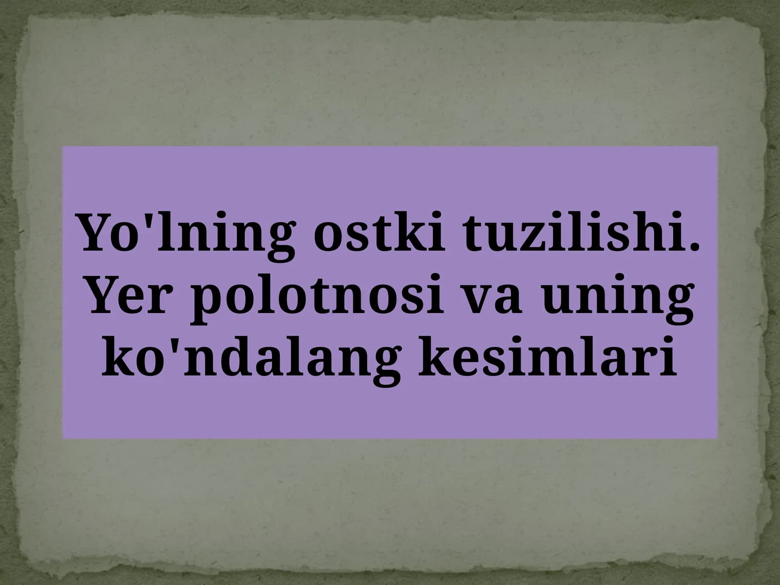 Yo'lning ostki tuzilishi. Yer polotnosi va uning ko'ndalang kesimlari