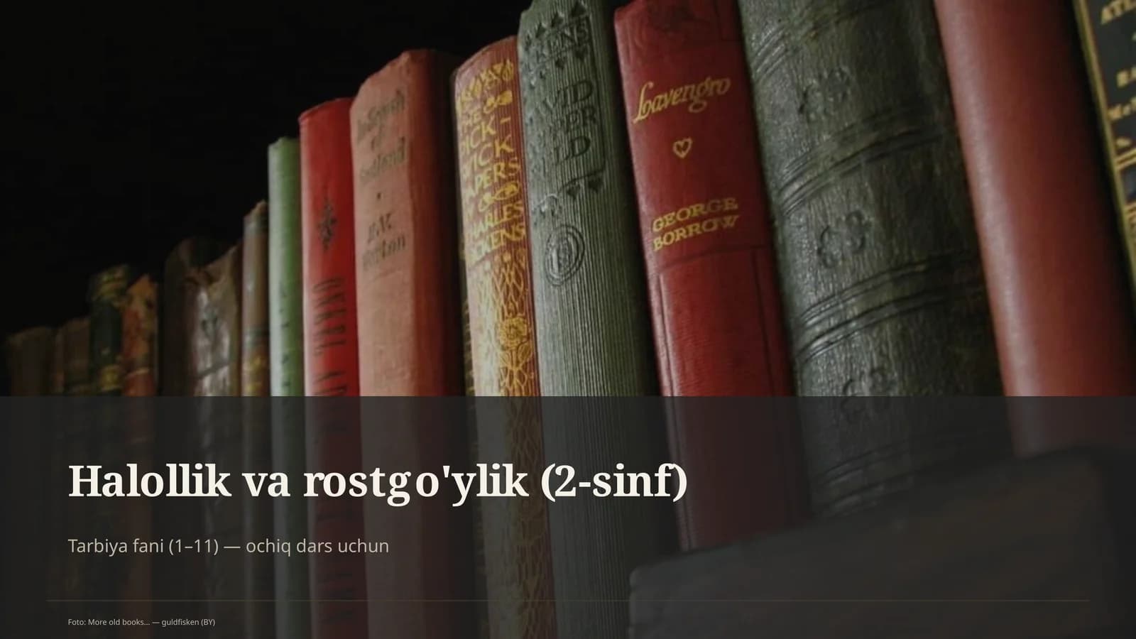 Halollik va rostgo'ylik (2-sinf)