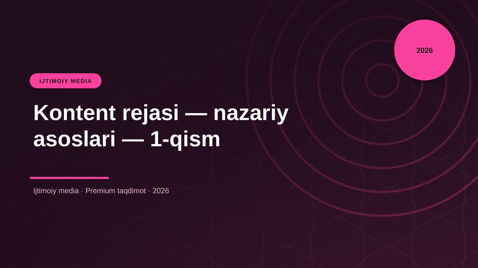 Kontent rejasi — nazariy asoslari — 1-qism