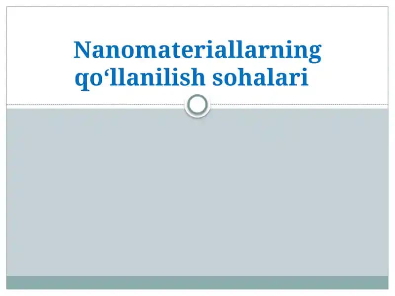 Nanomateriallarning qo‘llanilishi