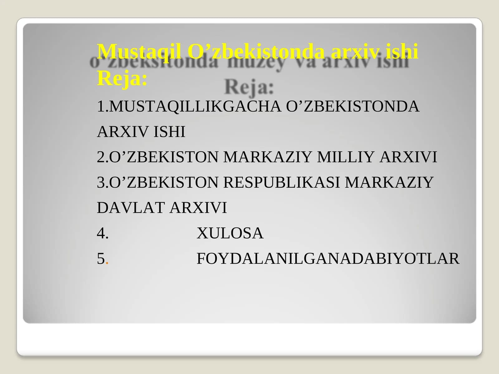 Mustaqil O’zbekistonda arxiv ishi