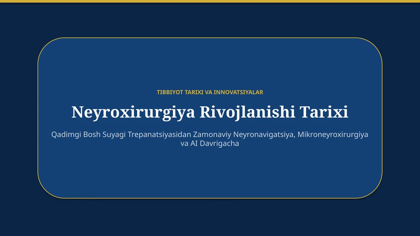 Neyroxirurgiya rivojlanishi tarixi — 15 slaydli taqdimot