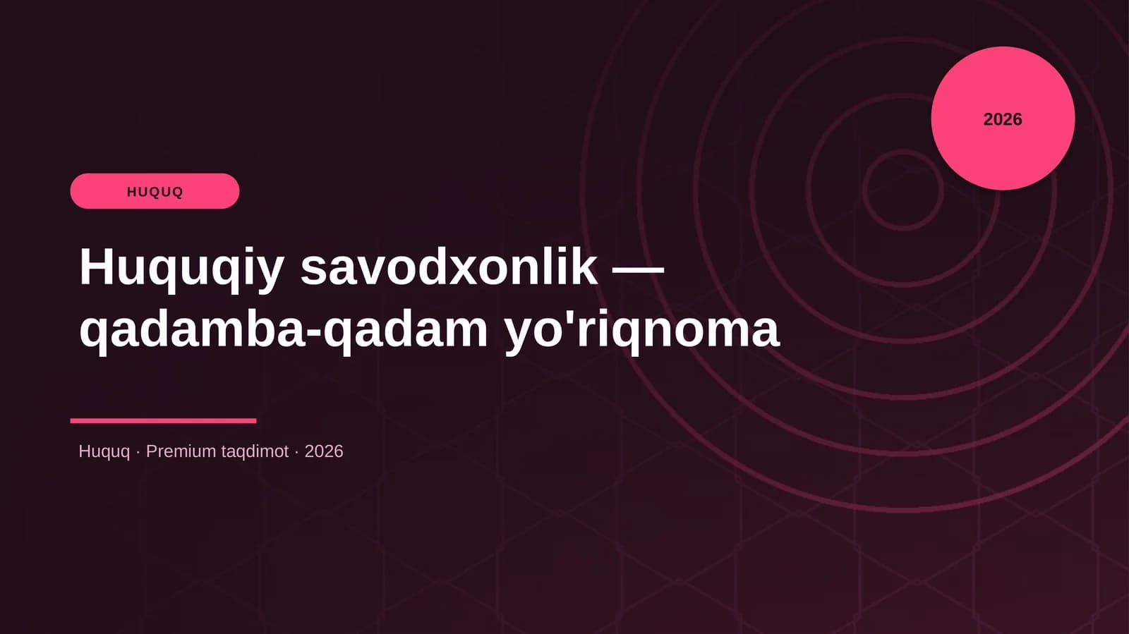 Huquqiy savodxonlik — qadamba-qadam yo'riqnoma