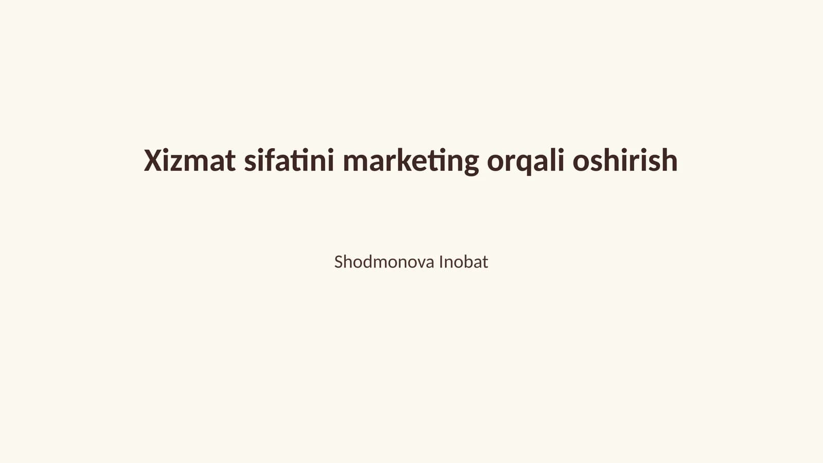 Xizmat sifatini marketing orqali oshirish