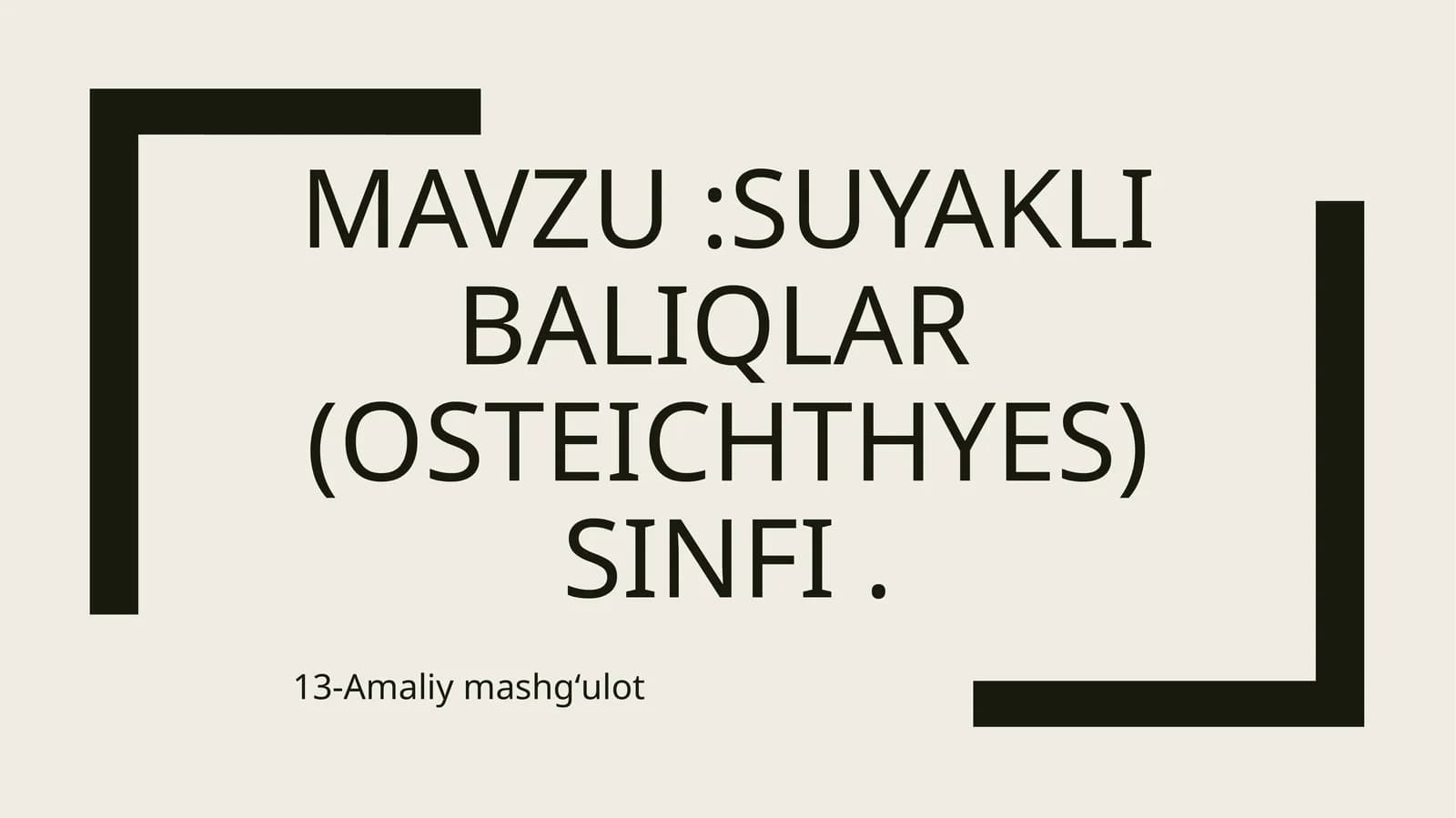 Suyaklibaliqlar(OSTEICHTHYES) sinfi