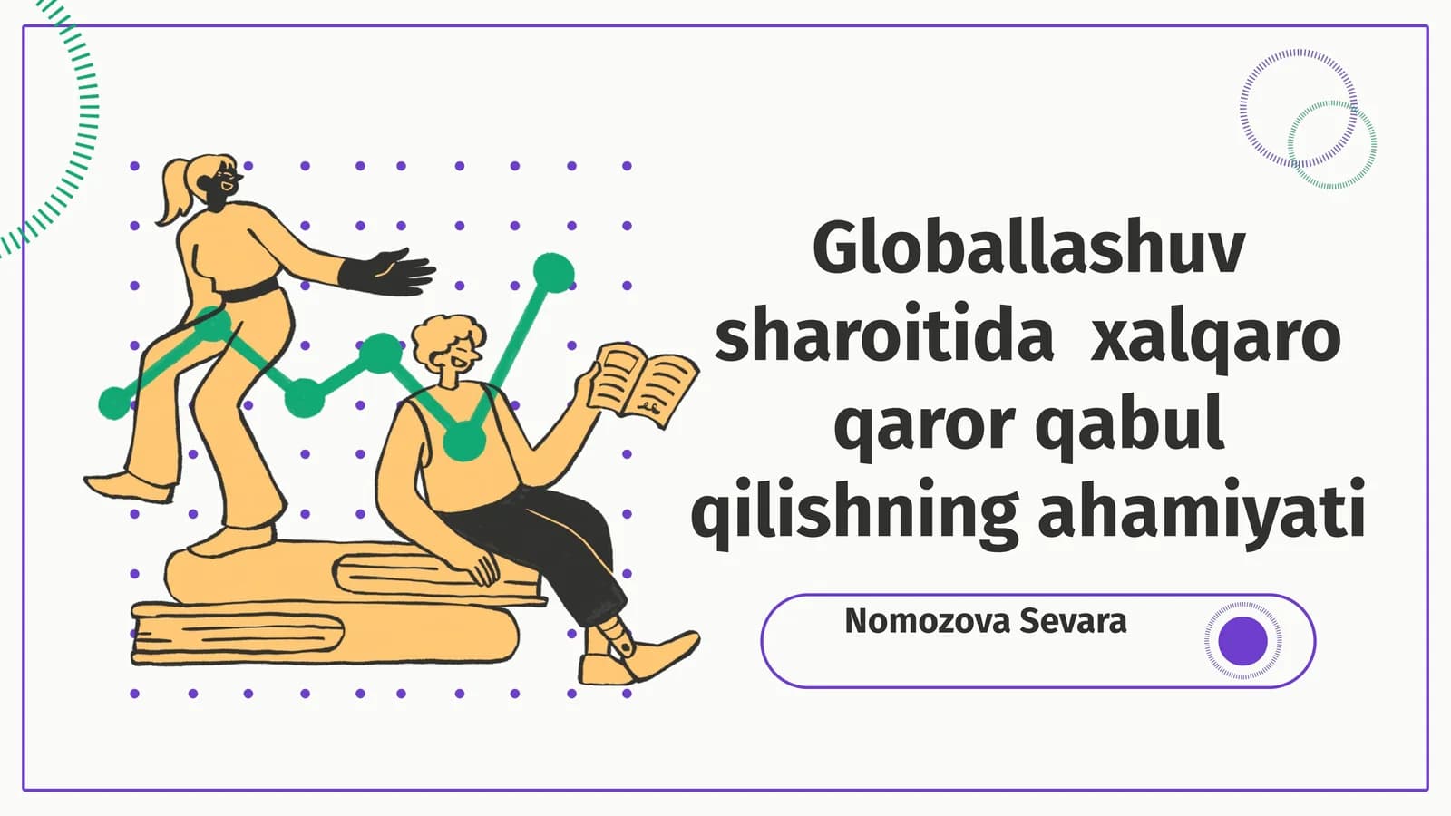 Globallashuv sharoitida xalqaro qaror qabul qilishning ahamiyati