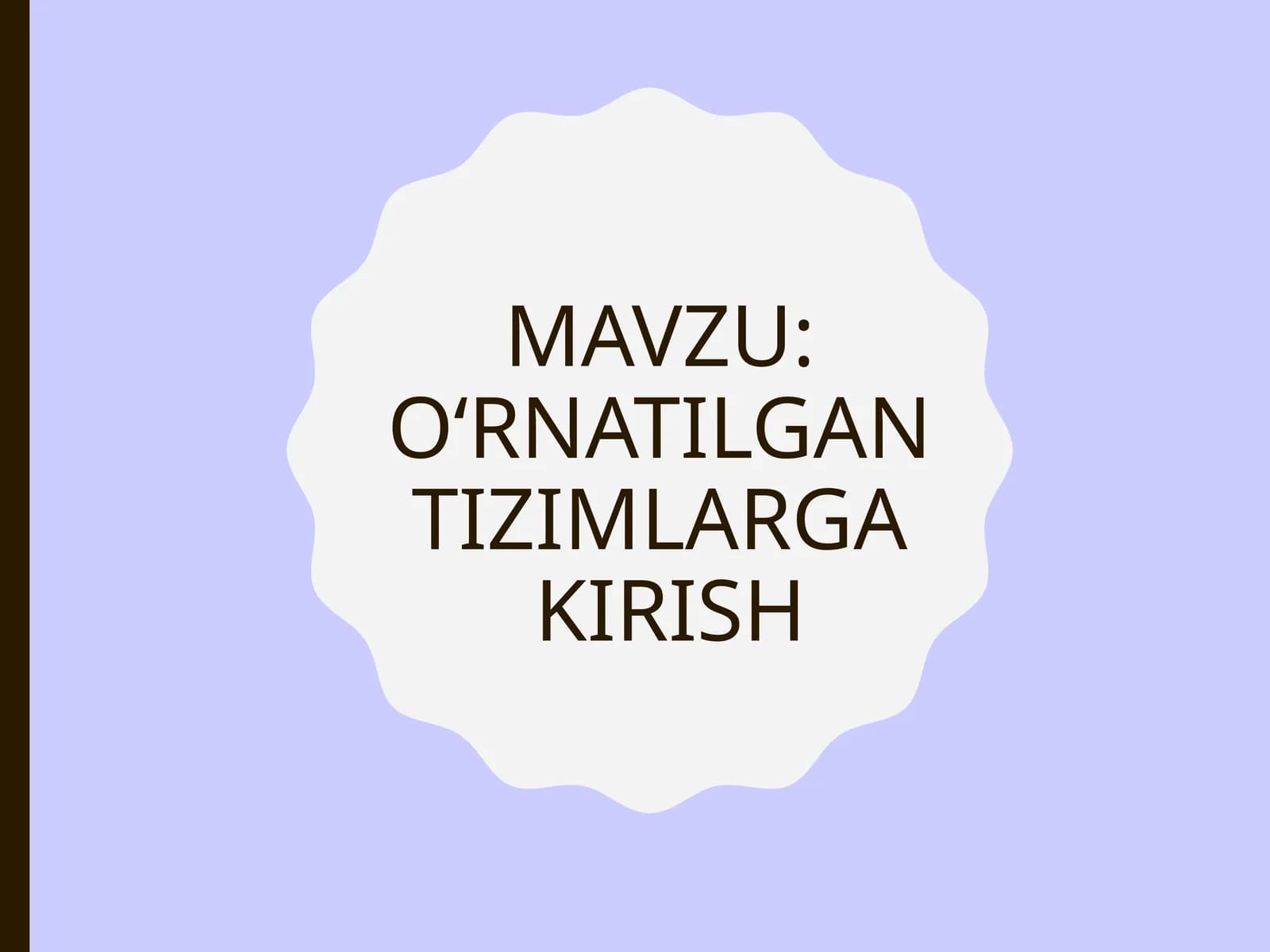 O‘RNATILGAN TIZIMLARGAKIRISH