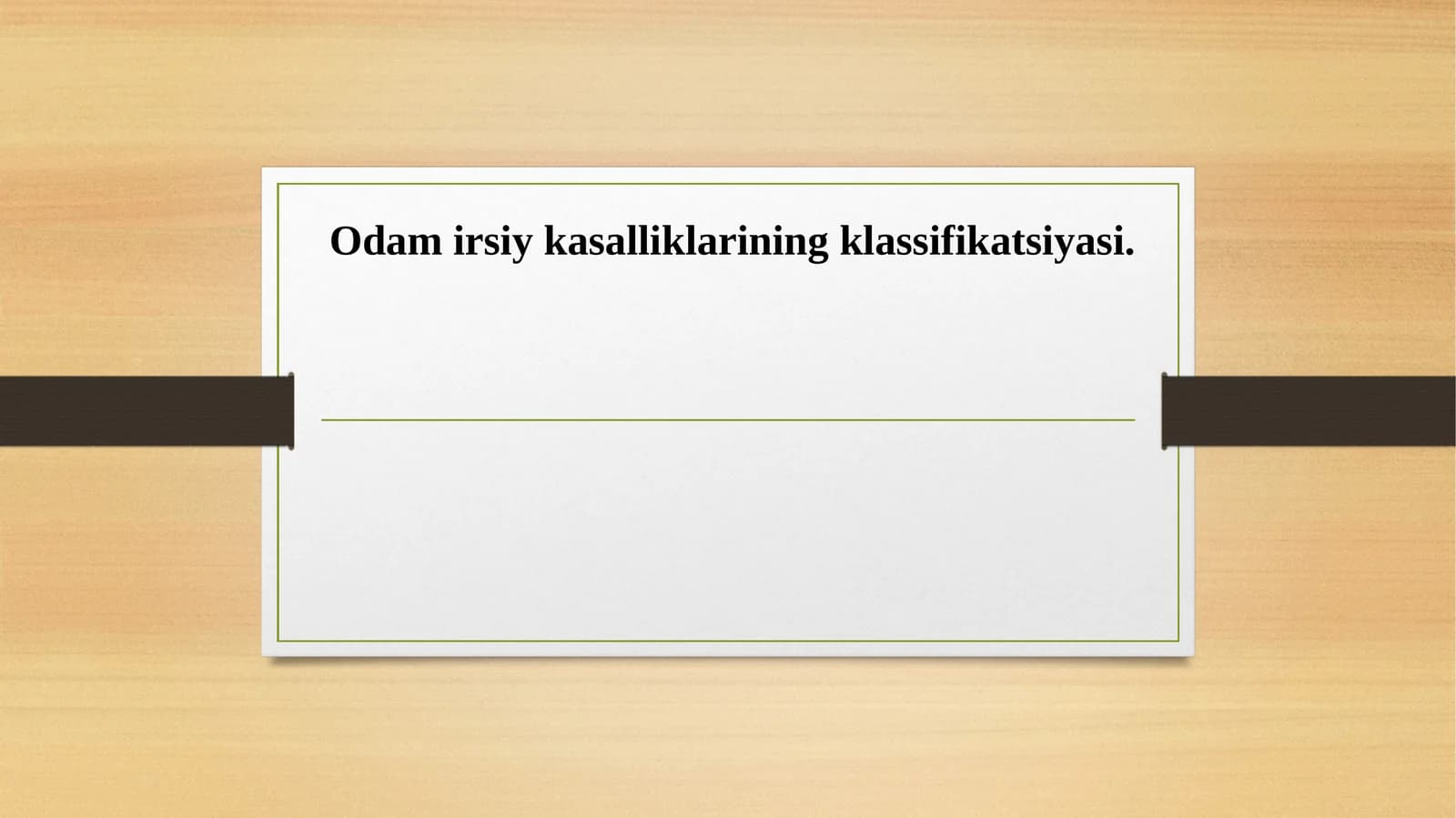 Odam irsiy kasalliklarining klassifikatsiyasi