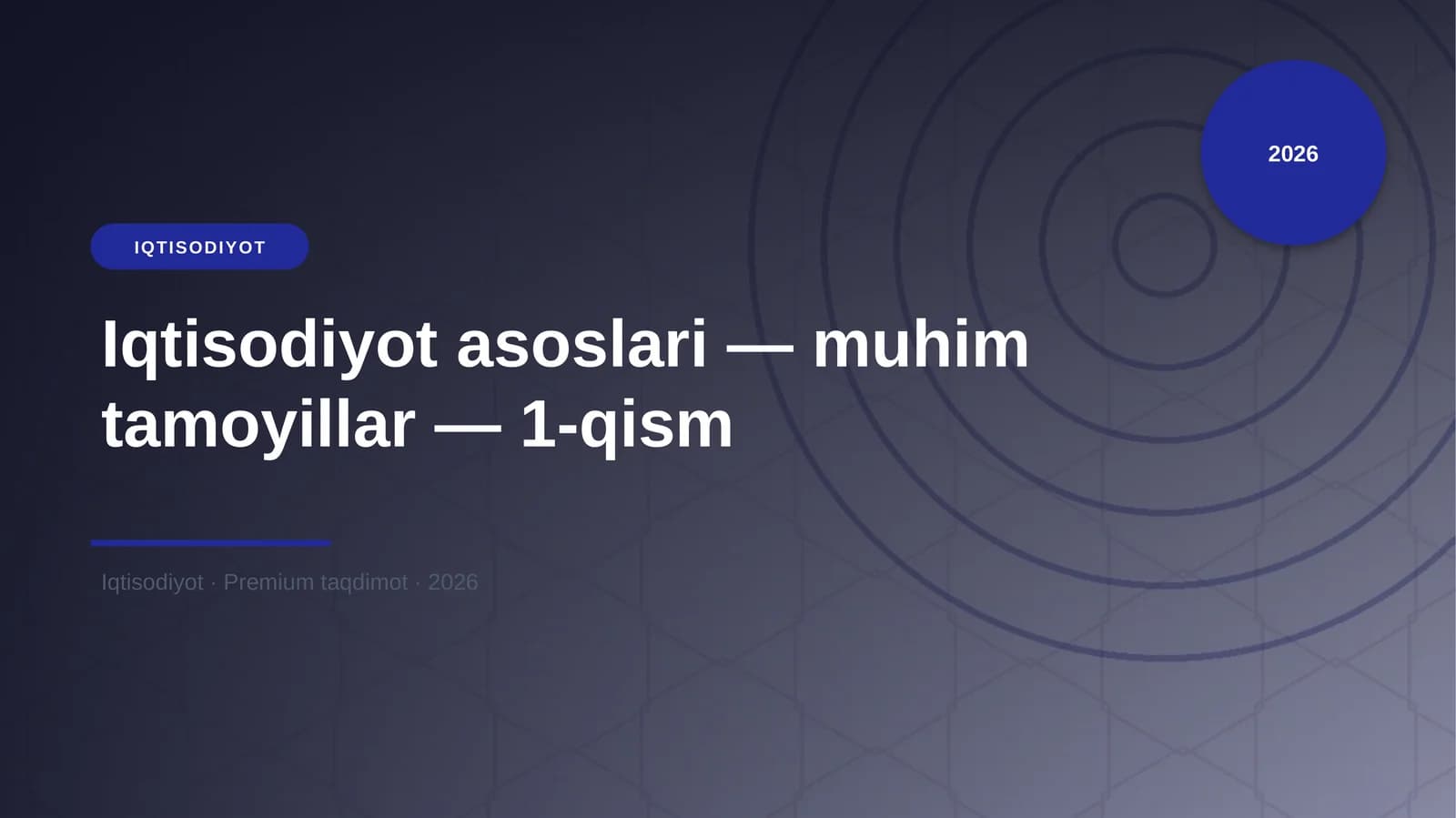 IQTISODIYOT asoslari — muhim tamoyillar — 1-qism