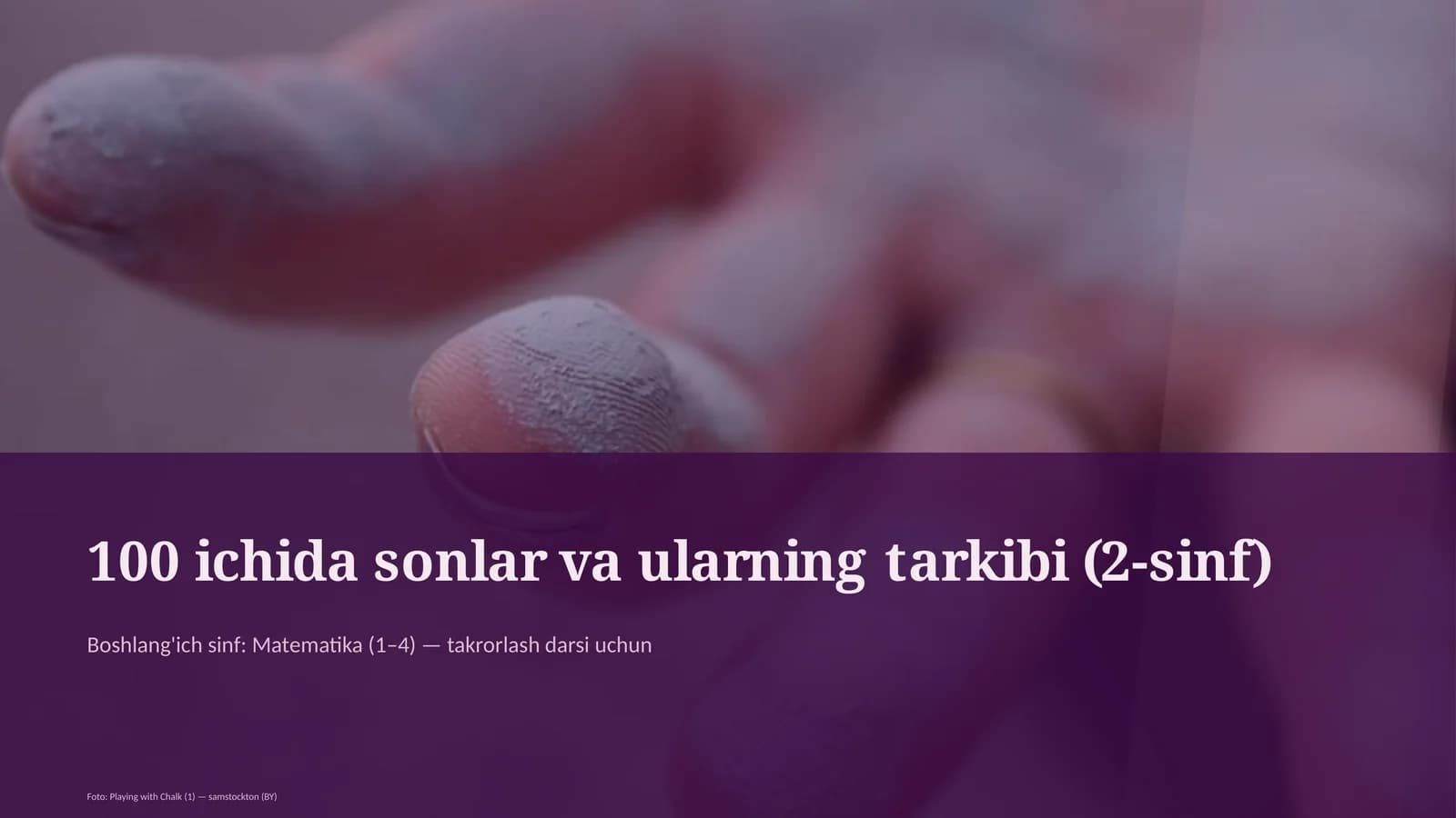 100 ichida sonlar va ularning tarkibi (2-sinf)