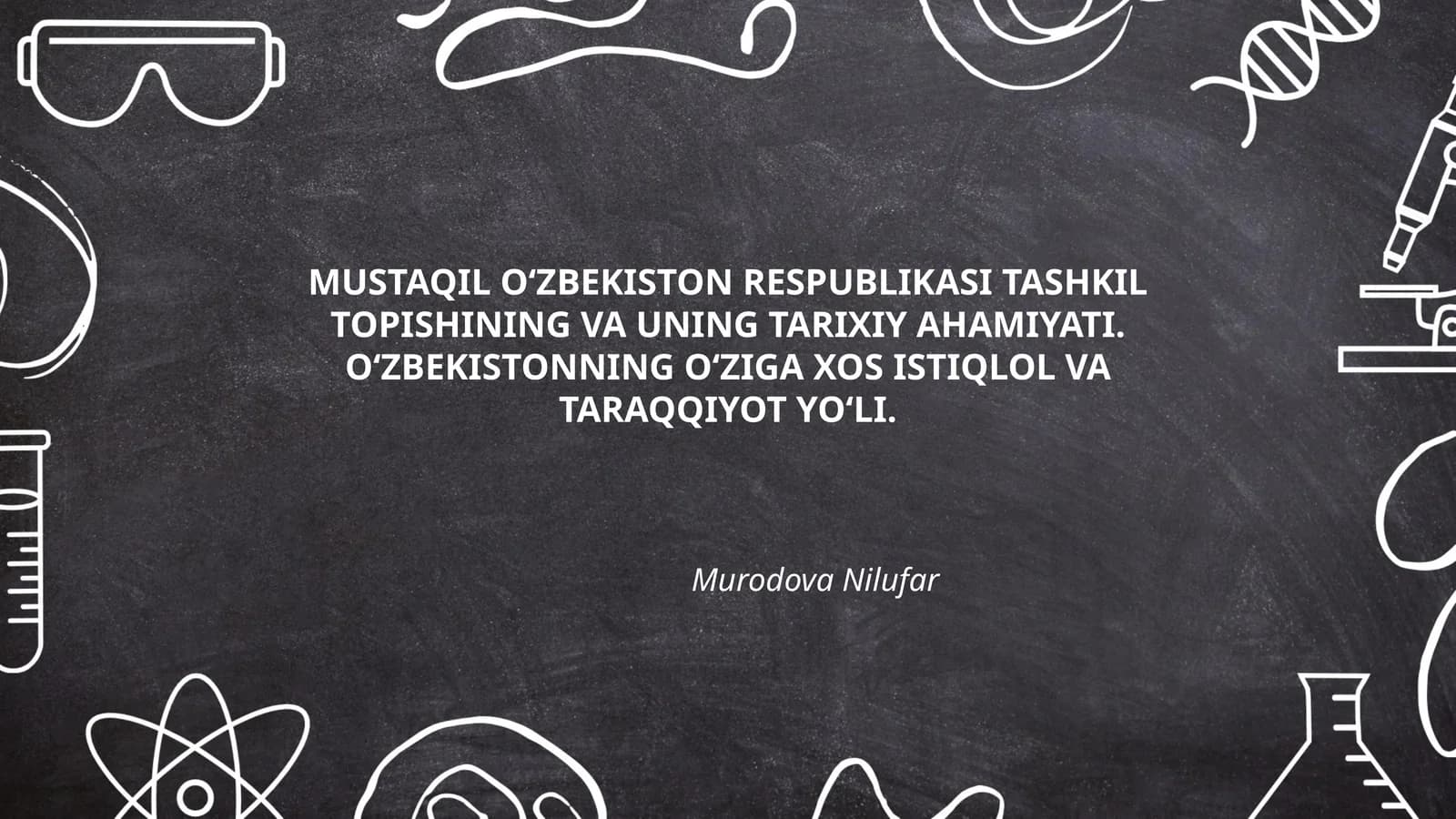 MUSTAQIL O‘ZBEKISTON RESPUBLIKASI TASHKIL TOPISHINING VA UNING TARIXIY AHAMIYATI