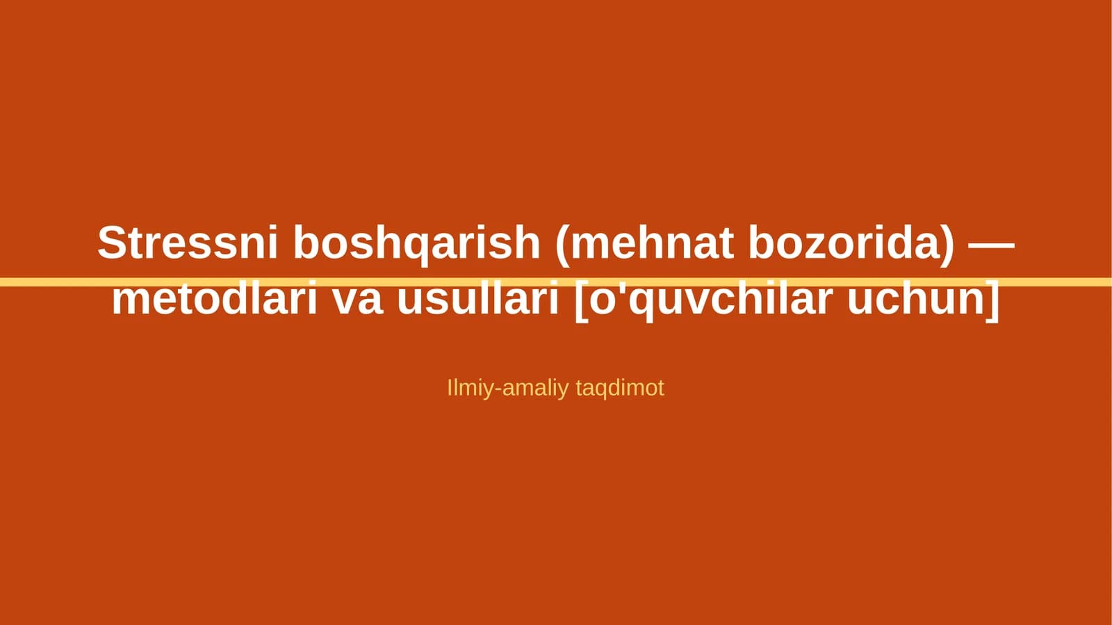Stressni boshqarish (mehnat bozorida) — metodlari va usullari [o'quvchilar uchun]