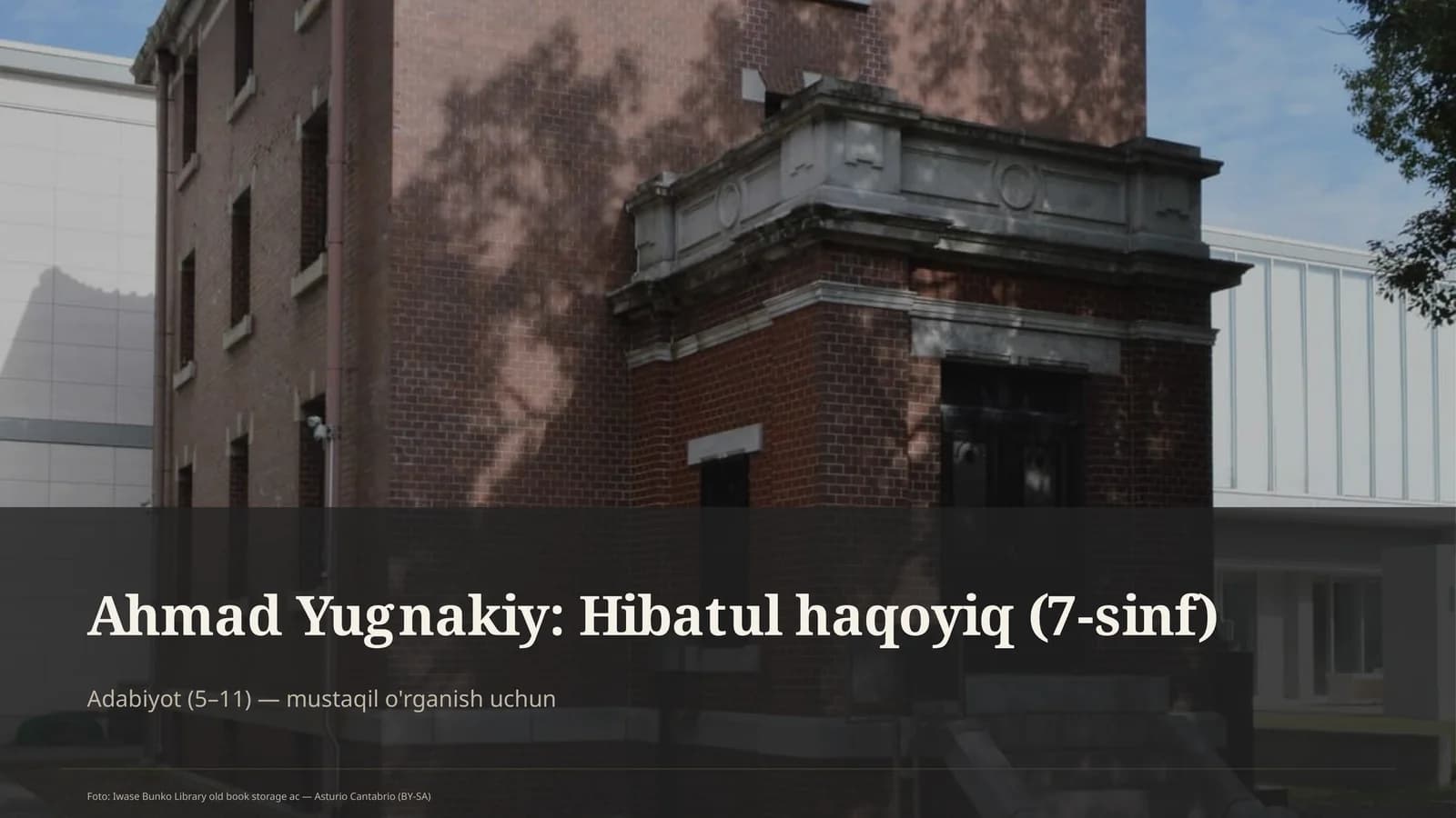 Ahmad Yugnakiy: Hibatul haqoyiq (7-sinf)