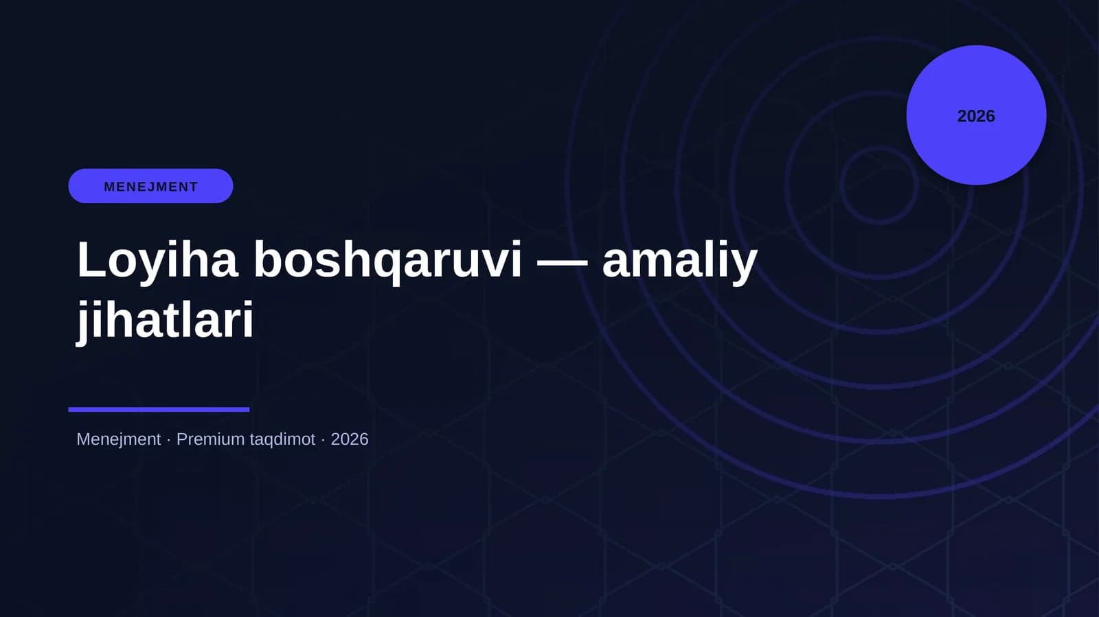 Loyiha boshqaruvi — amaliy jihatlari