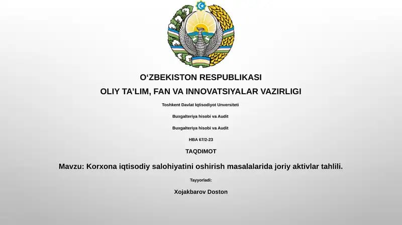 Korxona iqtisodiy salohiyatini oshirish masalalarida joriy aktivlar tahlili