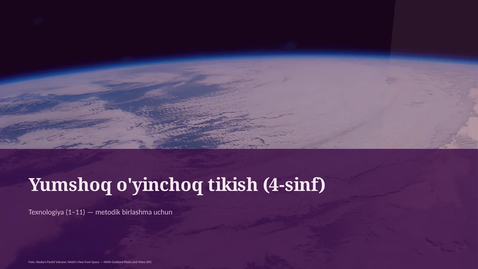 Texnologiya (1–11) — metodik birlashma uchun