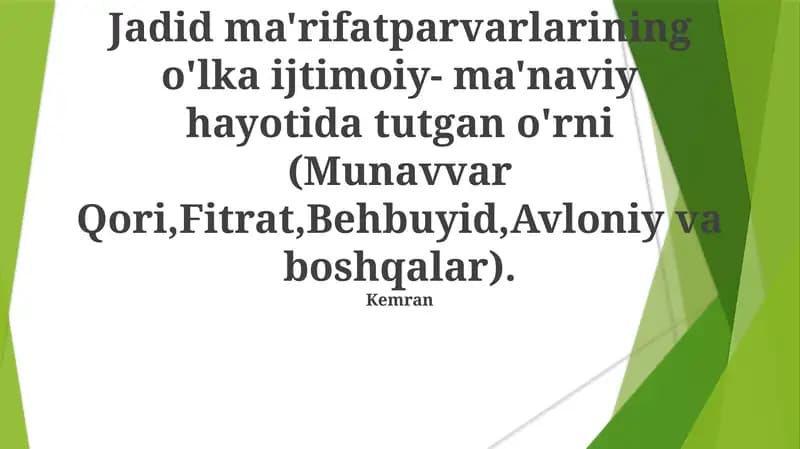 Jadid ma'rifatparvarlarining o'lka ijtimoiy- ma'naviy hayotida tutgan o'rni